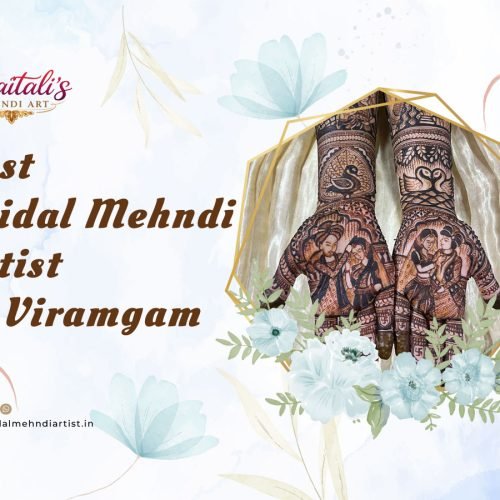 Best Mehndi Artist in Viramgam